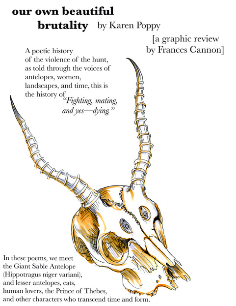skull of an antelope below text that reads our own beautiful brutality by karen poppy