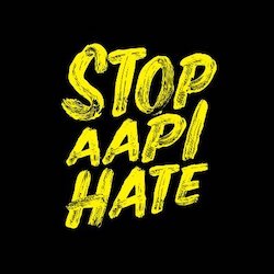 yellow text on black background that reads Stop AAPI Hate
