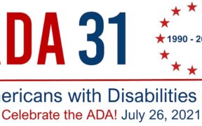 Banner in red, white, and blue that reads ADA 31 in big letters, reminding people to celebrate the 31st anniversary of the Americans with Disabilities Act.