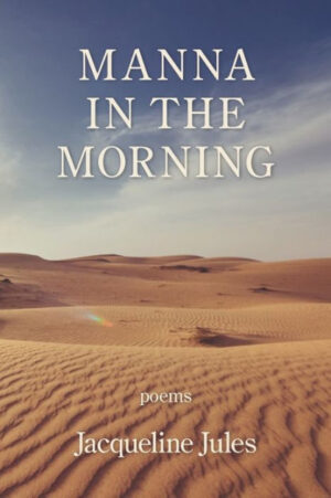 photo of a desert under a blue sky on the cover of Manna In The Morning by Jacqueline Jules