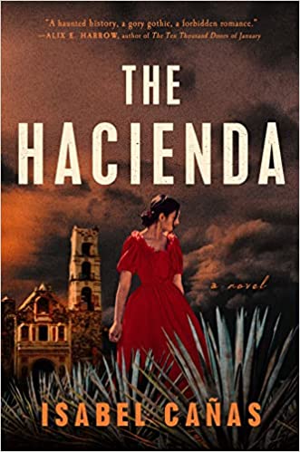 The Hacienda, by Isabel Cañas