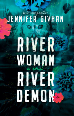 Book cover to RIVER WOMAN, RIVER DEMON by Jenn Givhan